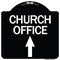 Signmission Church Office With Up Arrow Heavy-Gauge Aluminum Architectural Sign, 18" x 18", BW-1818-24275 A-DES-BW-1818-24275 - alternate 1